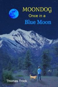 Moondog Once in a Blue Moon  Book III